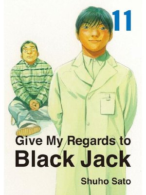 cover image of Give My Regards to Black Jack, Volume 11